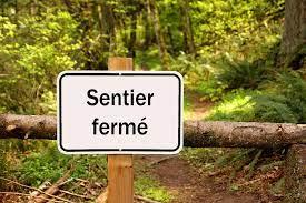 Sentier fermé